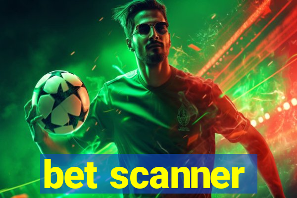 bet scanner